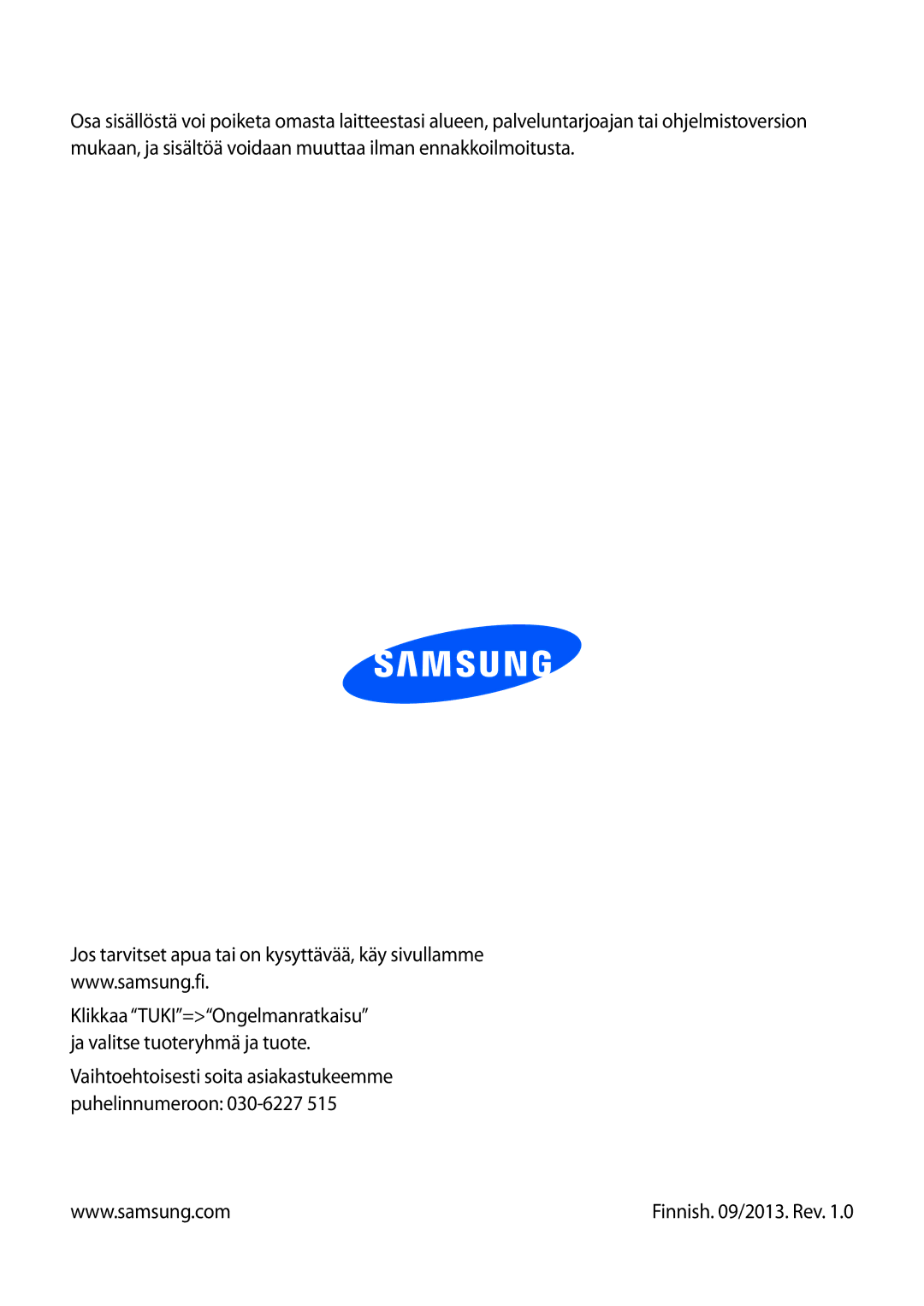 Samsung SM-N9005BDENEE, SM-N9005WDENEE, SM-N9005ZKENEE, SM-N9005ZIENEE, SM-N9005ZWENEE, SM-N9005ZRENEE manual Finnish /2013. Rev 