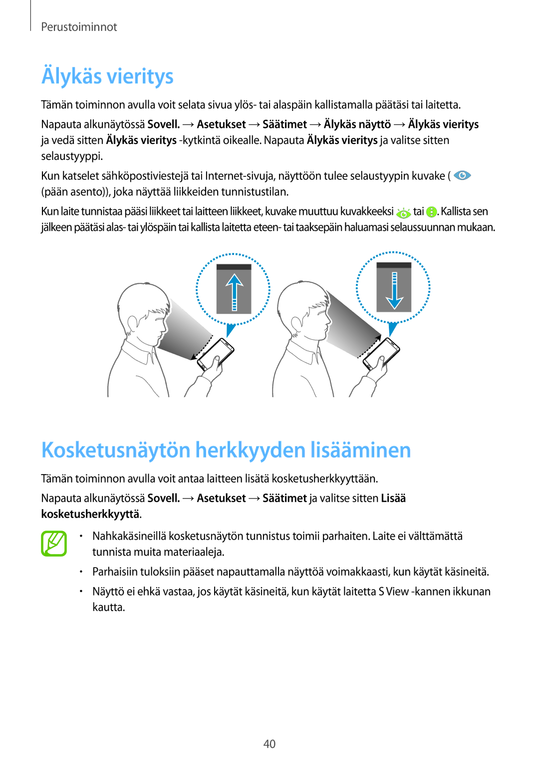 Samsung SM-N9005ZWENEE, SM-N9005WDENEE, SM-N9005ZKENEE, SM-N9005ZIENEE Älykäs vieritys, Kosketusnäytön herkkyyden lisääminen 