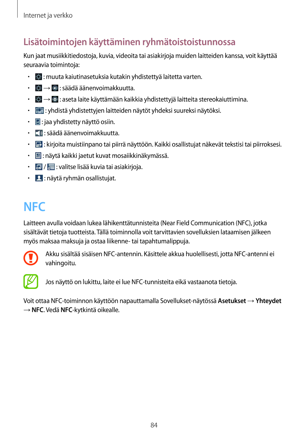 Samsung SM-N9005WDENEE, SM-N9005ZKENEE, SM-N9005ZIENEE manual Nfc, Lisätoimintojen käyttäminen ryhmätoistoistunnossa 