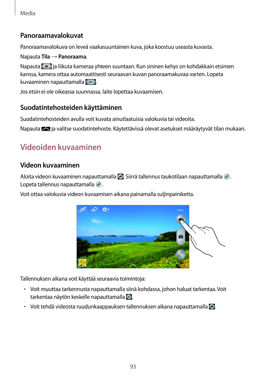 Samsung SM-N9005BDENEE manual Videoiden kuvaaminen, Panoraamavalokuvat, Suodatintehosteiden käyttäminen, Videon kuvaaminen 