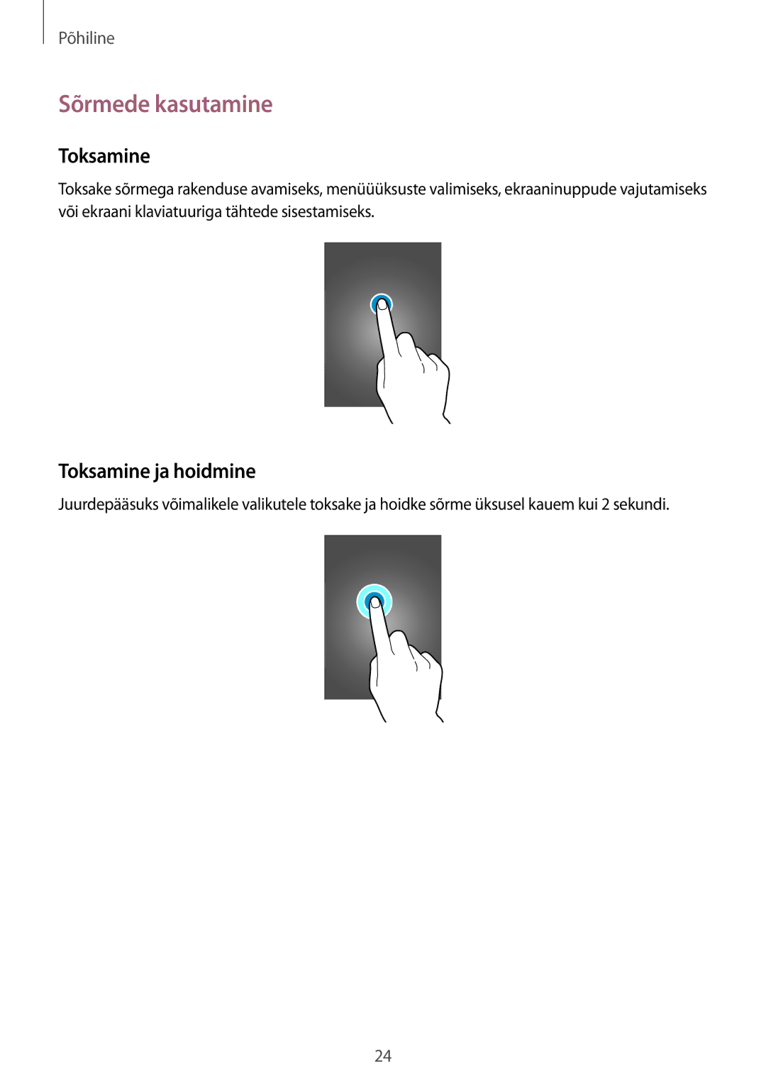 Samsung SM-N9005ZKESEB, SM-N9005ZWESEB, SM-N9005WDESEB manual Sõrmede kasutamine, Toksamine ja hoidmine 