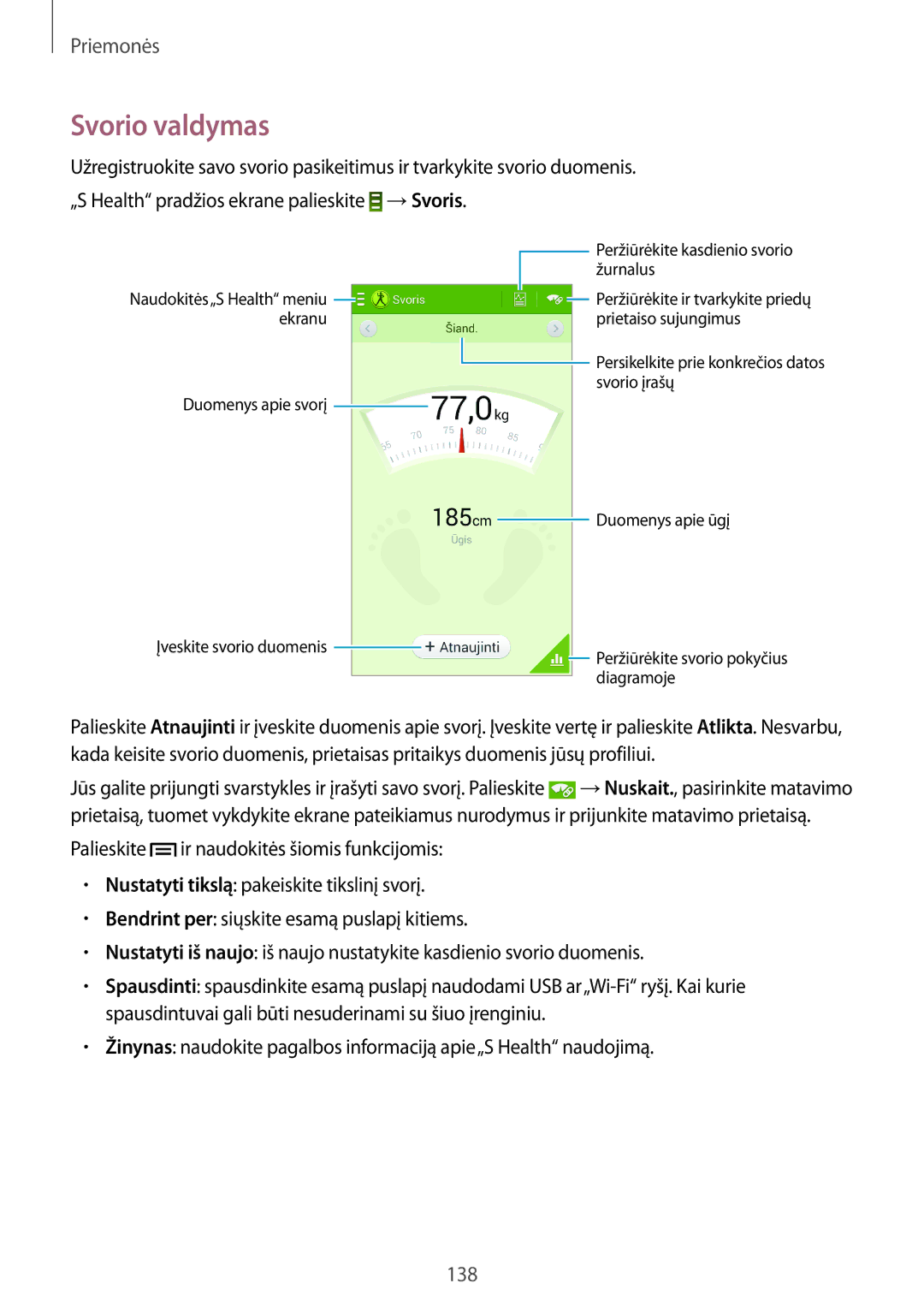 Samsung SM-N9005ZKESEB, SM-N9005ZWESEB, SM-N9005WDESEB manual Svorio valdymas 