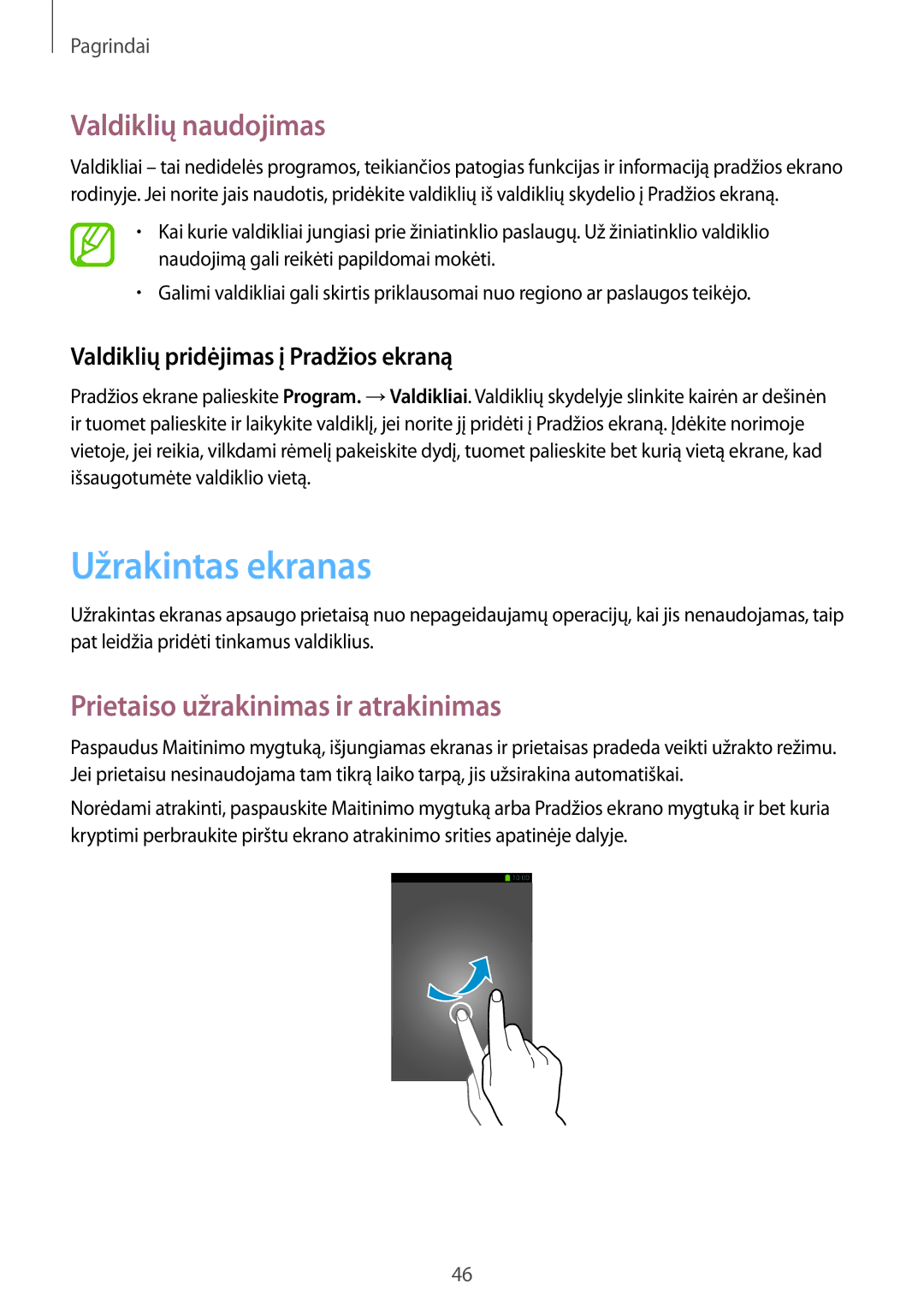 Samsung SM-N9005ZWESEB, SM-N9005ZKESEB manual Užrakintas ekranas, Valdiklių naudojimas, Prietaiso užrakinimas ir atrakinimas 