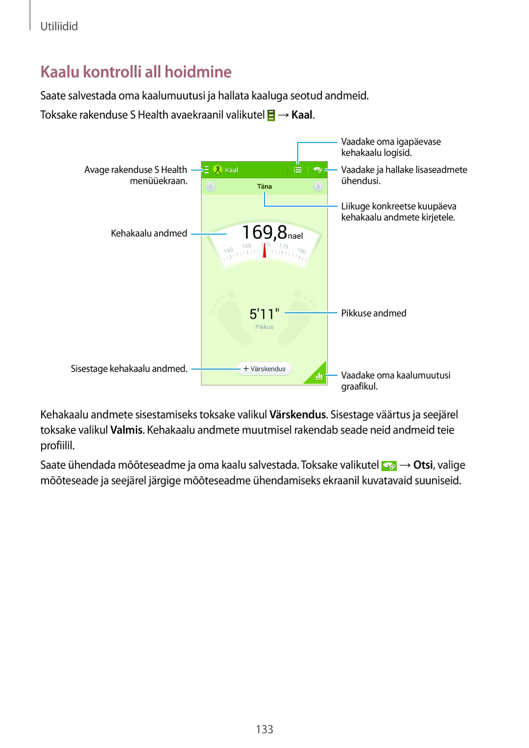 Samsung SM-N9005ZWESEB, SM-N9005ZKESEB, SM-N9005WDESEB manual Kaalu kontrolli all hoidmine 