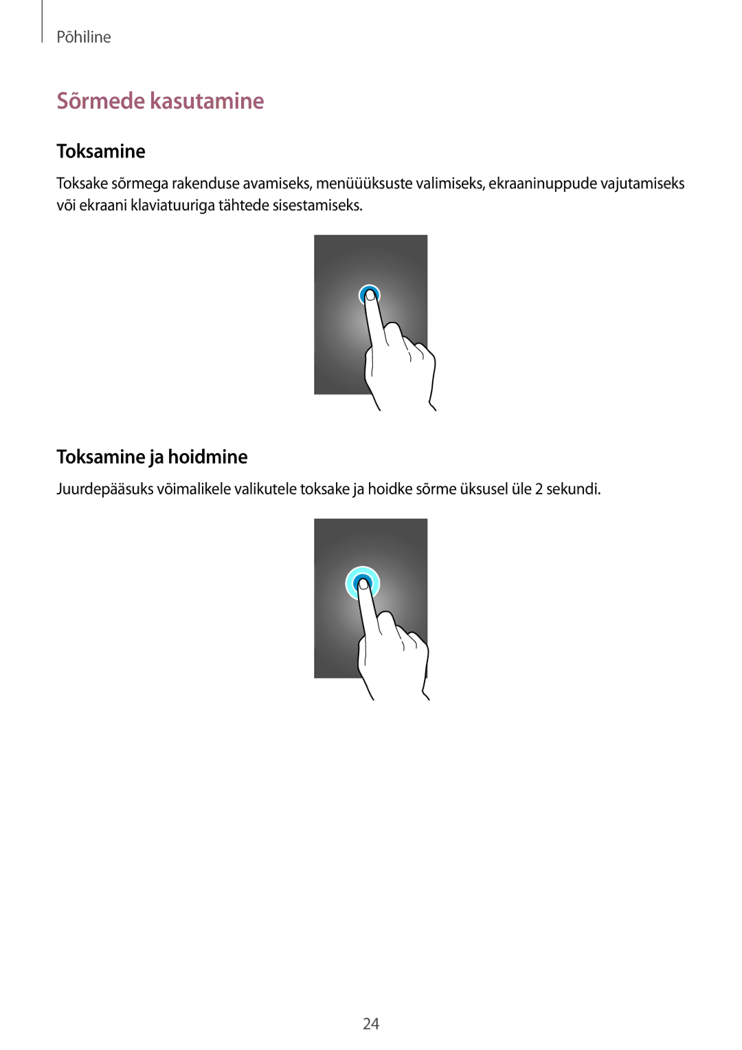 Samsung SM-N9005ZKESEB, SM-N9005ZWESEB, SM-N9005WDESEB manual Sõrmede kasutamine, Toksamine ja hoidmine 