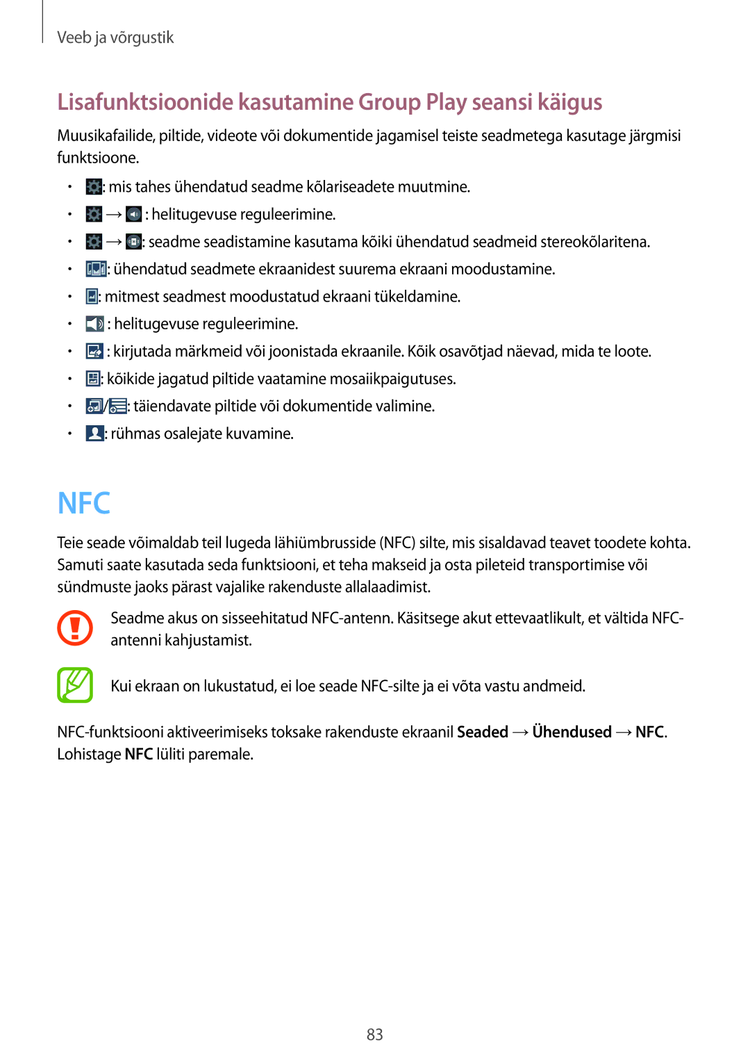 Samsung SM-N9005WDESEB, SM-N9005ZKESEB, SM-N9005ZWESEB manual Nfc, Lisafunktsioonide kasutamine Group Play seansi käigus 