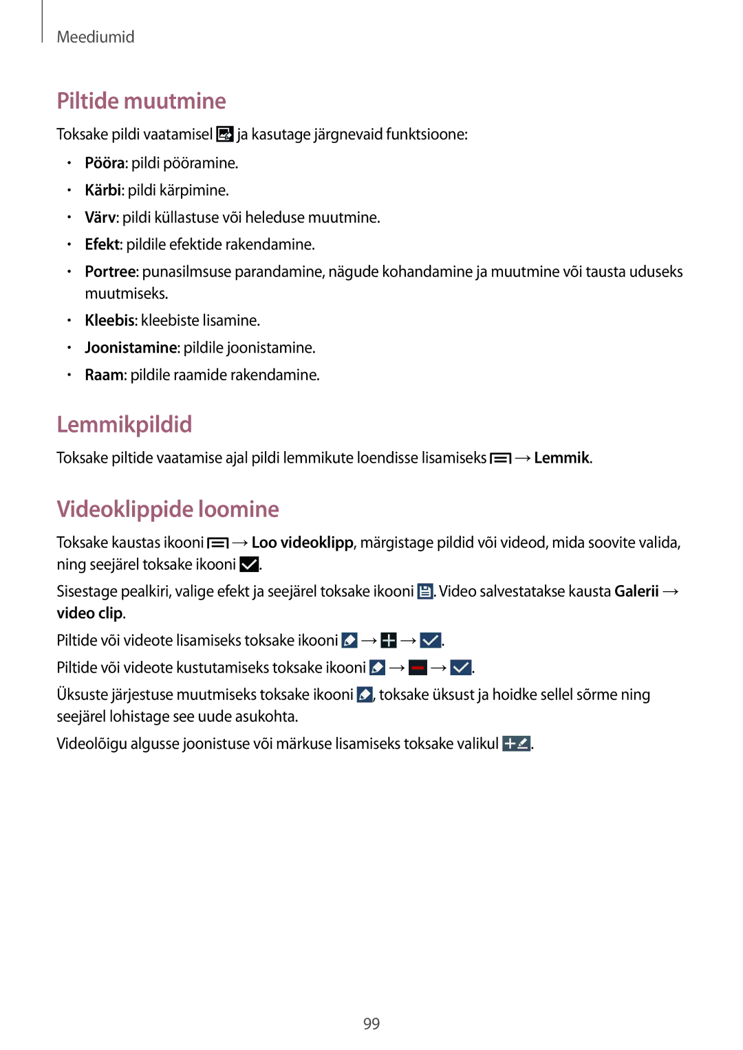 Samsung SM-N9005ZKESEB, SM-N9005ZWESEB, SM-N9005WDESEB manual Piltide muutmine, Lemmikpildid, Videoklippide loomine 