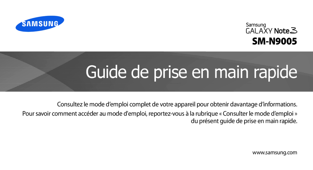 Samsung SM-N9005WDEXEF, SM-N9005ZKEXEF, SM-N9005ZWESFR, SM-N9005ZWEFTM, SM-N9005ZKEFTM manual Guide de prise en main rapide 