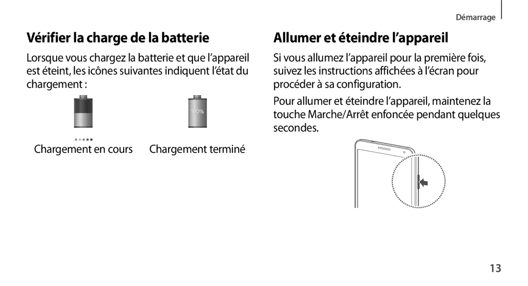 Samsung SM-N9005ZKEXEF, SM-N9005WDEXEF, SM-N9005ZWESFR Vérifier la charge de la batterie, Allumer et éteindre l’appareil 