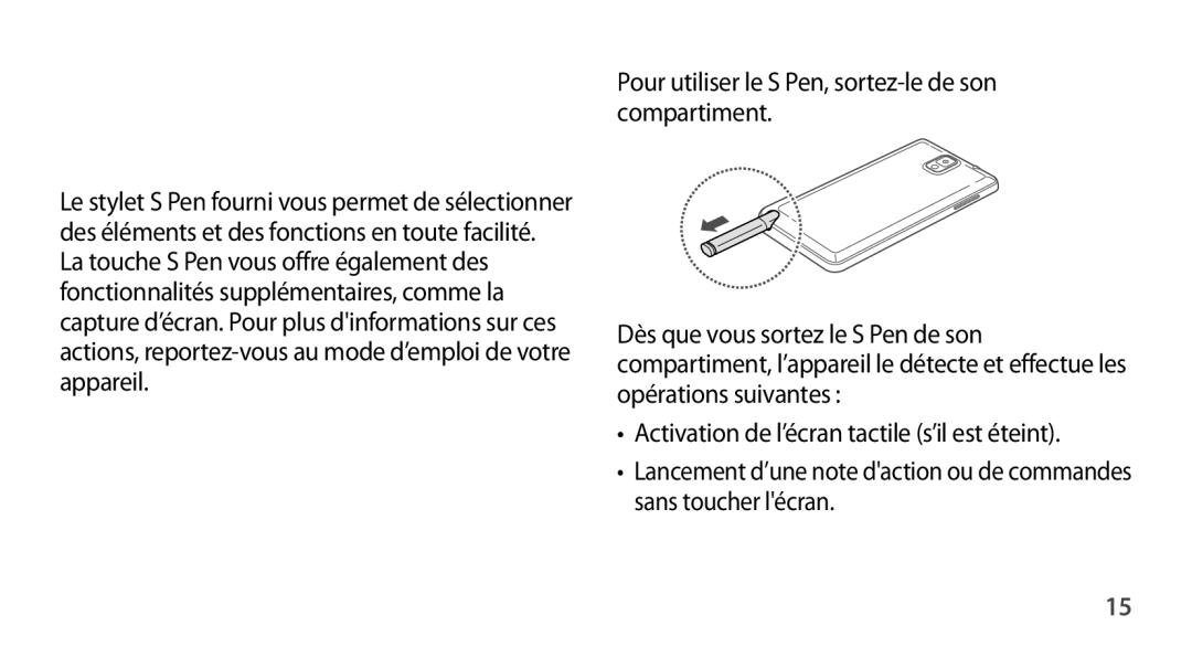 Samsung SM-N9005WDEXEF, SM-N9005ZKEXEF, SM-N9005ZWESFR, SM-N9005ZWEFTM manual Fonctions de base, Utiliser le stylet S Pen 