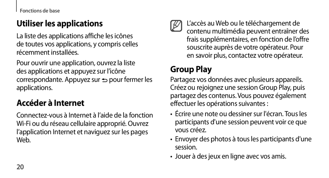 Samsung SM-N9005ZIESFR, SM-N9005ZKEXEF, SM-N9005WDEXEF manual Utiliser les applications, Accéder à Internet, Group Play 