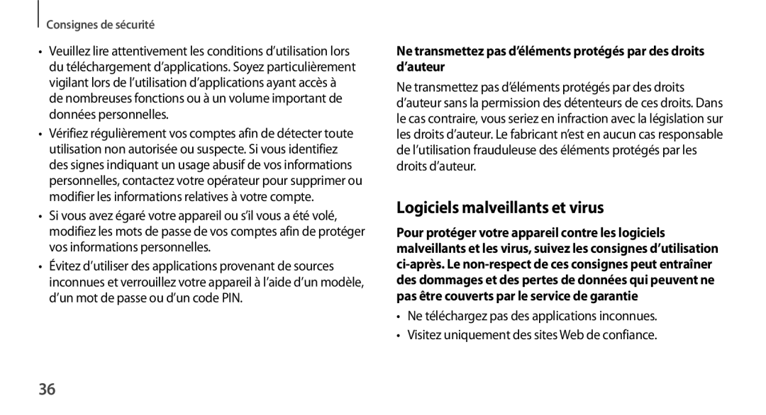 Samsung SM-N9005ZWEXEF manual Logiciels malveillants et virus, Ne transmettez pas d’éléments protégés par des droits 