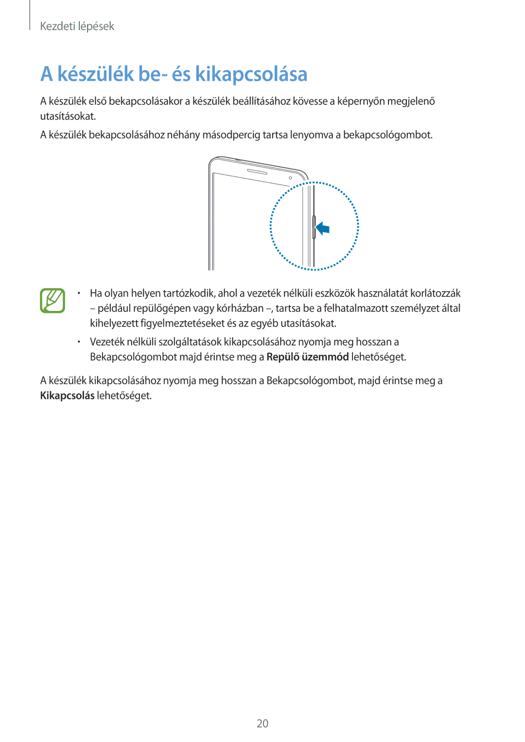 Samsung SM-N9005ZWETPL, SM-N9005ZKEXEO, SM-N9005ZWEDBT, SM-N9005ZWEXEO, SM-N9005ZKEPRT manual Készülék be- és kikapcsolása 