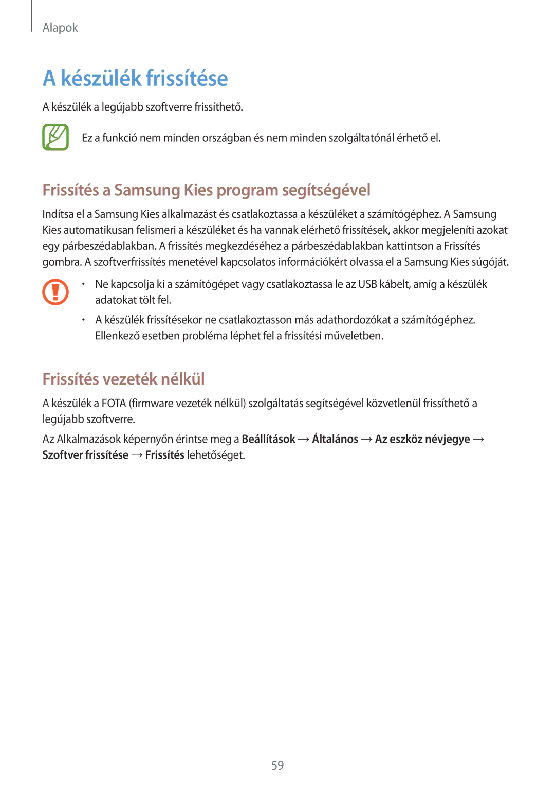 Samsung SM-N9005ZWETPL manual Készülék frissítése, Frissítés a Samsung Kies program segítségével, Frissítés vezeték nélkül 