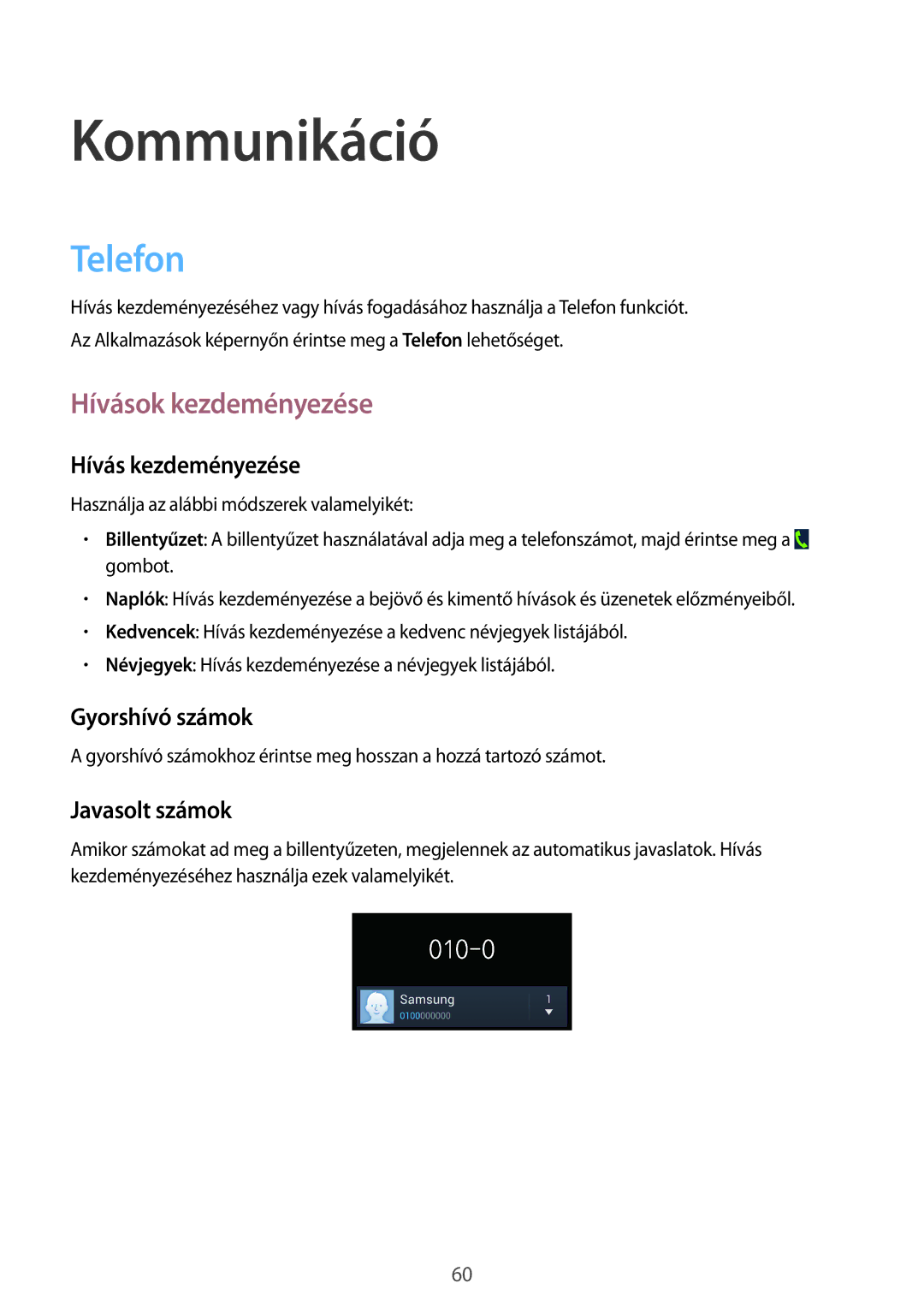 Samsung SM-N9005ZKEORO manual Telefon, Hívások kezdeményezése, Hívás kezdeményezése, Gyorshívó számok, Javasolt számok 