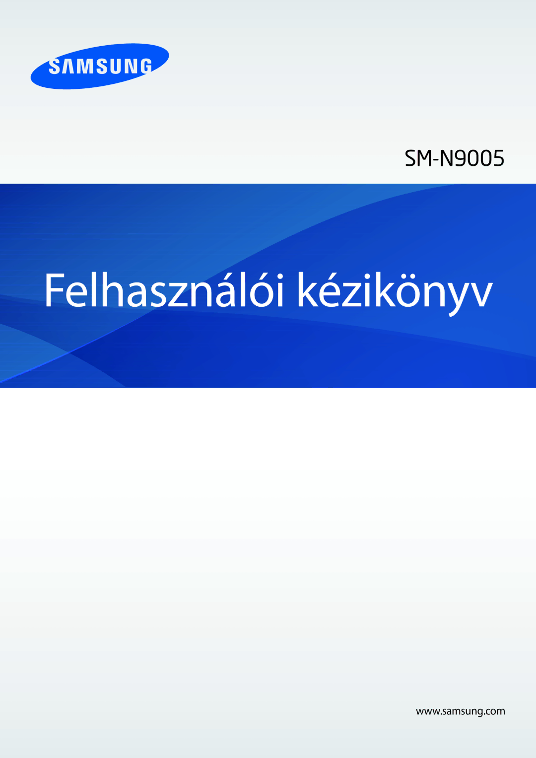 Samsung SM-N9005ZWEDBT, SM-N9005ZKEXEO, SM-N9005ZWEXEO, SM-N9005ZKEPRT, SM-N9005ZKEDBT manual Felhasználói kézikönyv 