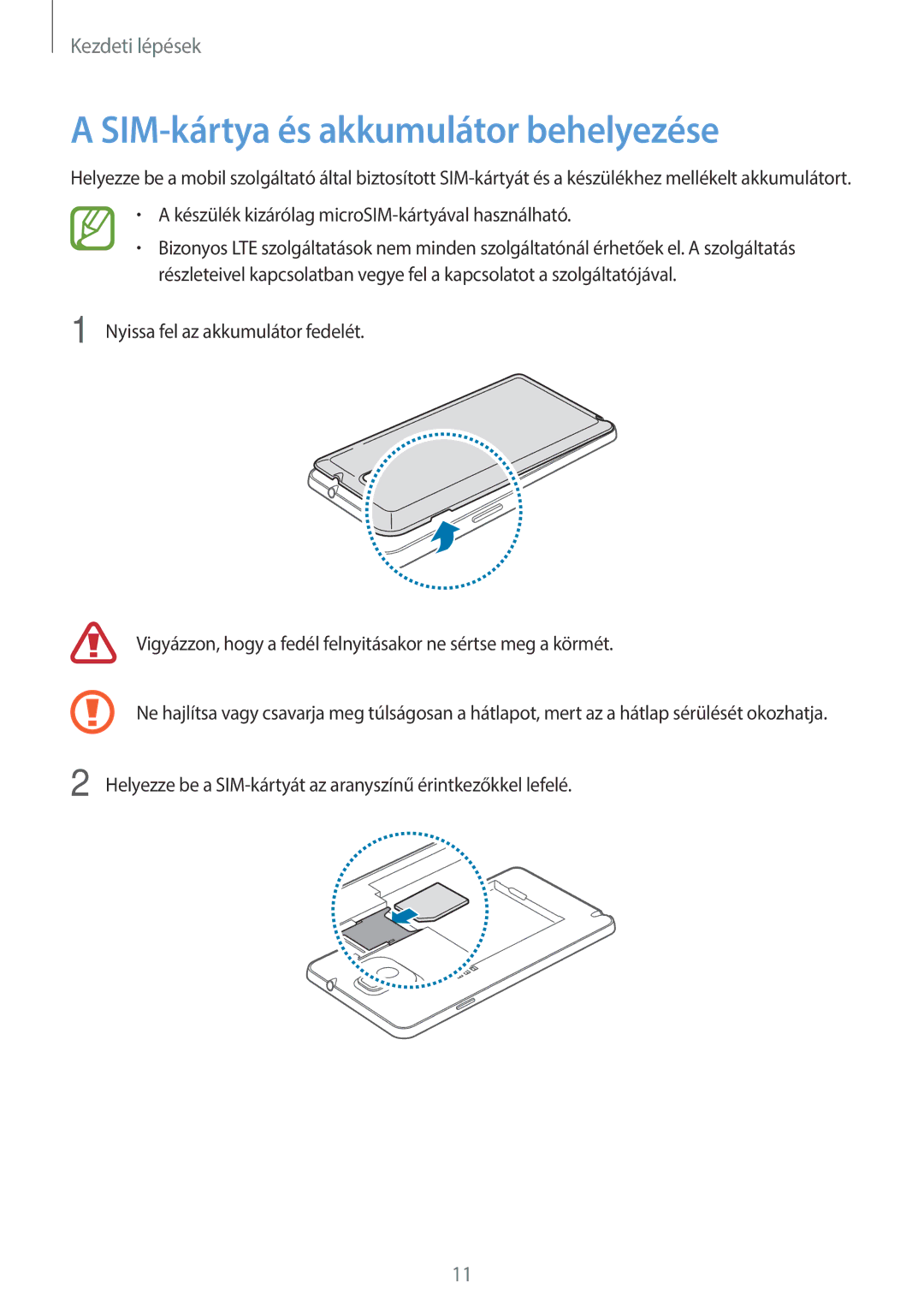 Samsung SM-N9005ZWEAUT, SM-N9005ZKEXEO, SM-N9005ZWEDBT, SM-N9005ZWEXEO, SM-N9005ZKEPRT SIM-kártya és akkumulátor behelyezése 