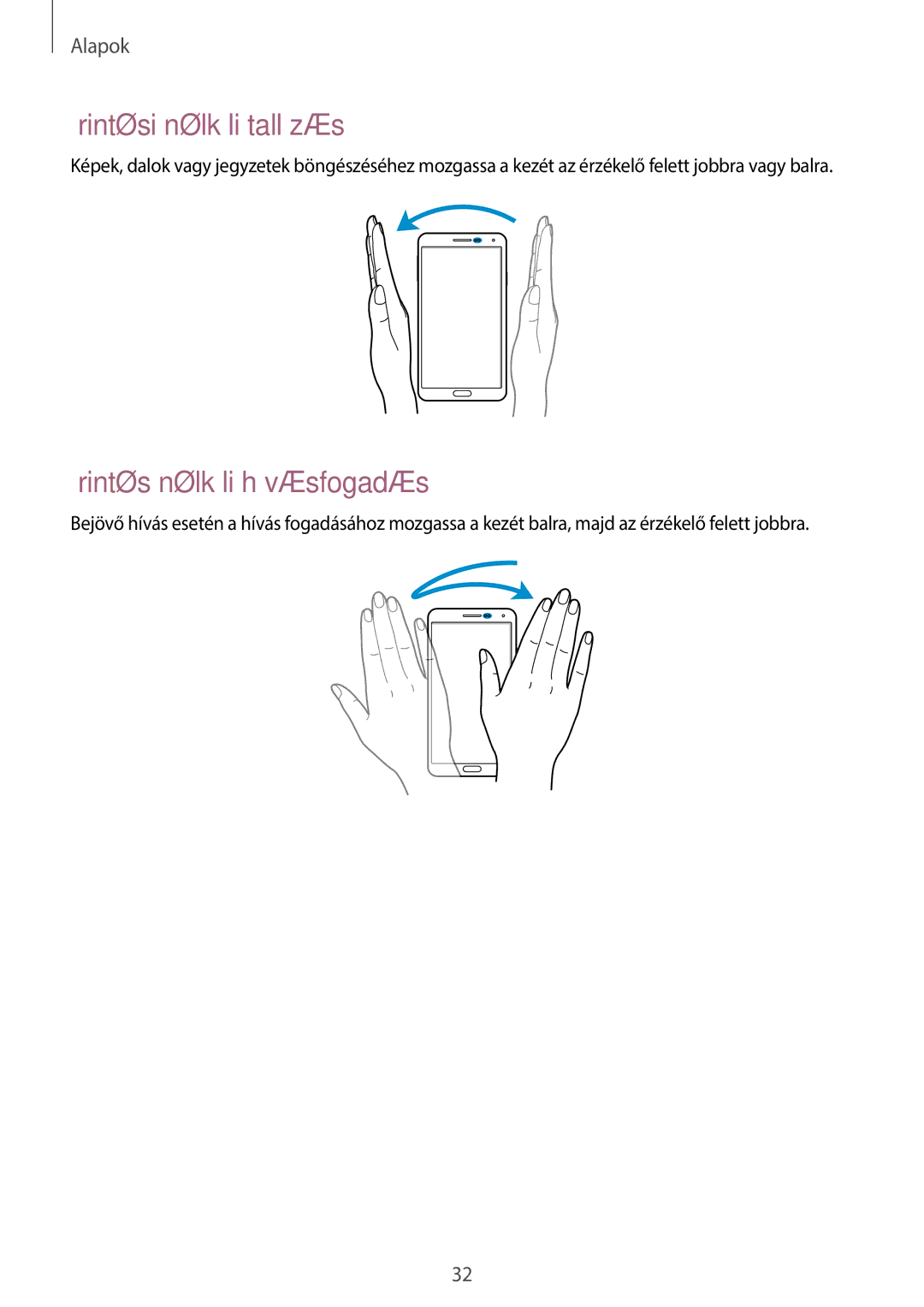 Samsung SM-N9005ZKETMH, SM-N9005ZKEXEO, SM-N9005ZWEDBT manual Érintési nélküli tallózás, Érintés nélküli hívásfogadás 