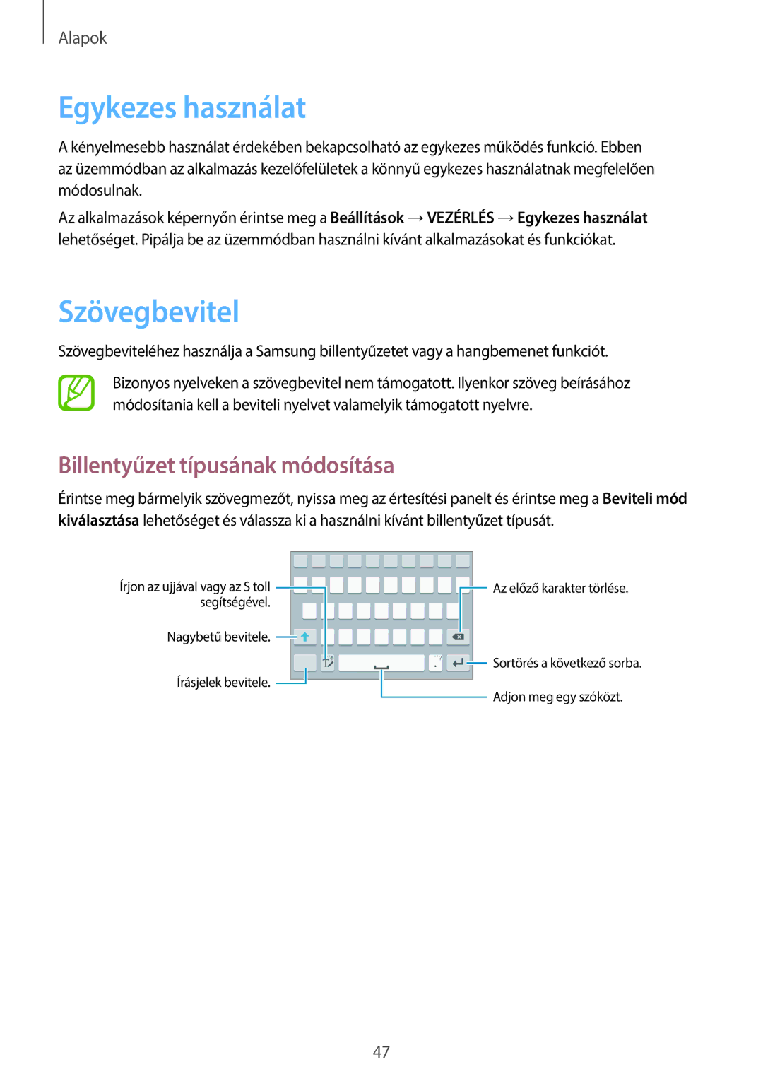 Samsung SM-N9005ZKEATO, SM-N9005ZKEXEO, SM-N9005ZWEDBT Egykezes használat, Szövegbevitel, Billentyűzet típusának módosítása 