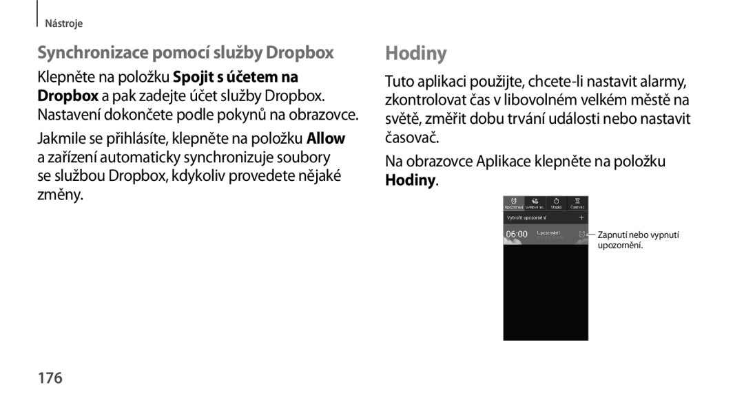 Samsung SM-N9005ZKEPLS, SM-N9005ZKEXEO, SM-N9005ZWEXEO, SM-N9005ZKEPRT manual Hodiny, Synchronizace pomocí služby Dropbox, 176 