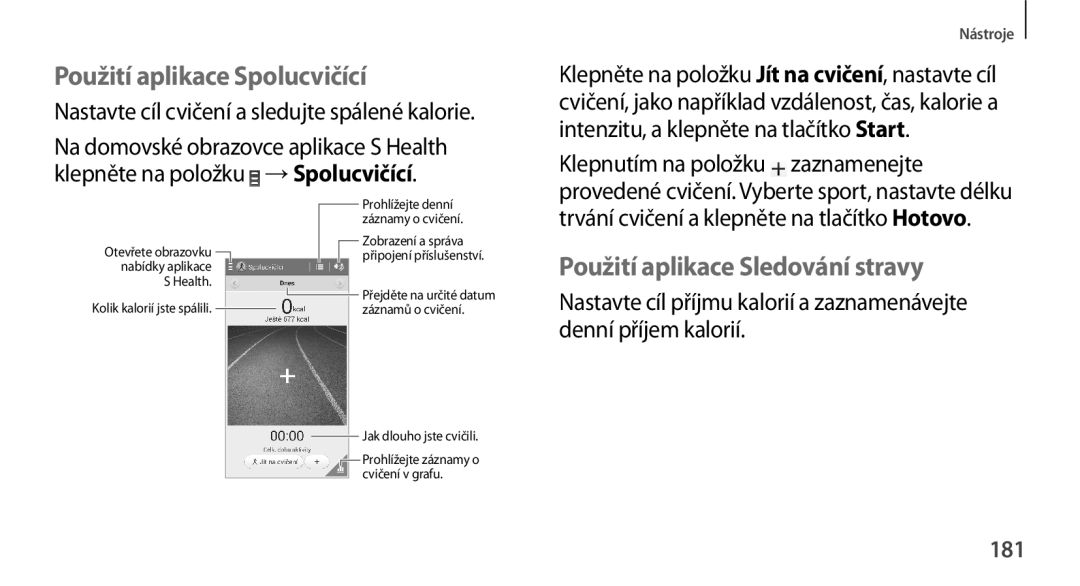 Samsung SM-N9005ZWEXEO, SM-N9005ZKEXEO manual Použití aplikace Spolucvičící, Použití aplikace Sledování stravy, 181 