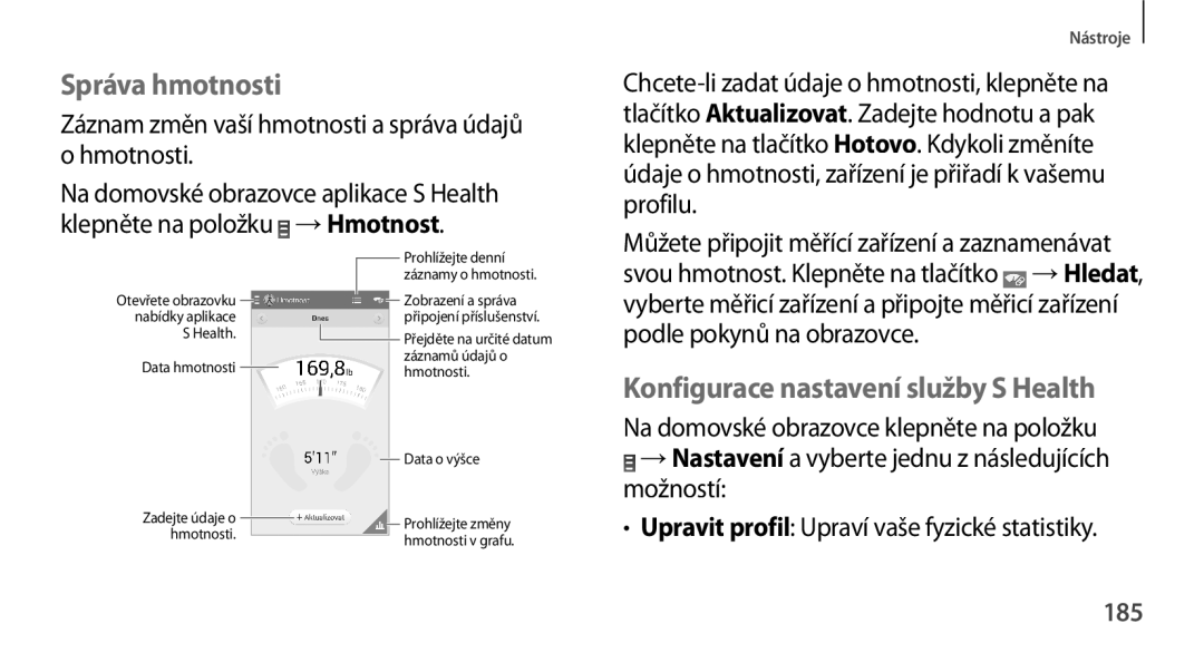 Samsung SM-N9005ZKEATO, SM-N9005ZKEXEO, SM-N9005ZWEXEO manual Správa hmotnosti, Konfigurace nastavení služby S Health, 185 