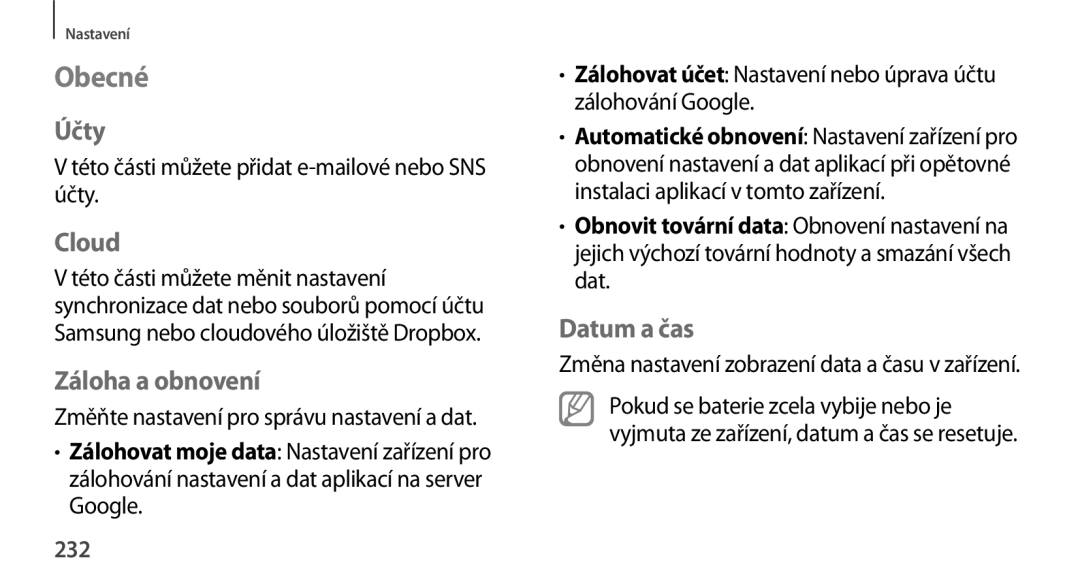 Samsung SM-N9005ZKEVDC, SM-N9005ZKEXEO, SM-N9005ZWEXEO, SM-N9005ZKEPRT Obecné, Účty, Cloud, Záloha a obnovení, Datum a čas 