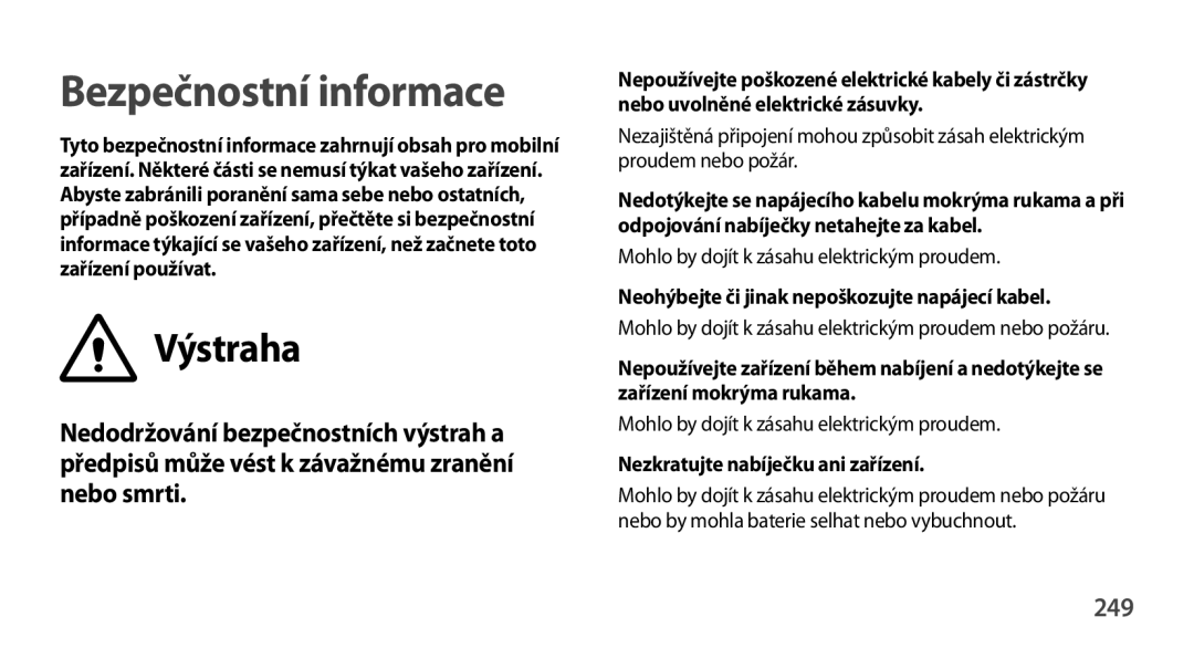 Samsung SM-N9005ZKEO2C, SM-N9005ZKEXEO, SM-N9005ZWEXEO, SM-N9005ZKEPRT, SM-N9005ZWEETL manual Bezpečnostní informace, 249 