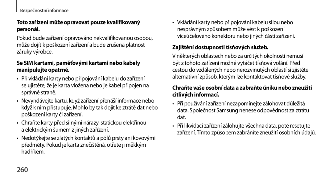 Samsung SM-N9005ZKEBGL, SM-N9005ZKEXEO, SM-N9005ZWEXEO manual 260, Toto zařízení může opravovat pouze kvalifikovaný personál 