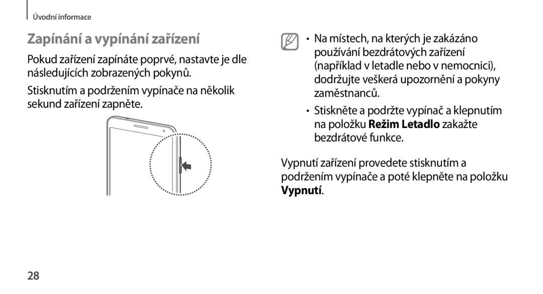 Samsung SM2N9005ZWEETL, SM-N9005ZKEXEO, SM-N9005ZWEXEO, SM-N9005ZKEPRT, SM-N9005ZWEETL Zapínání a vypínání zařízení, Vypnutí 