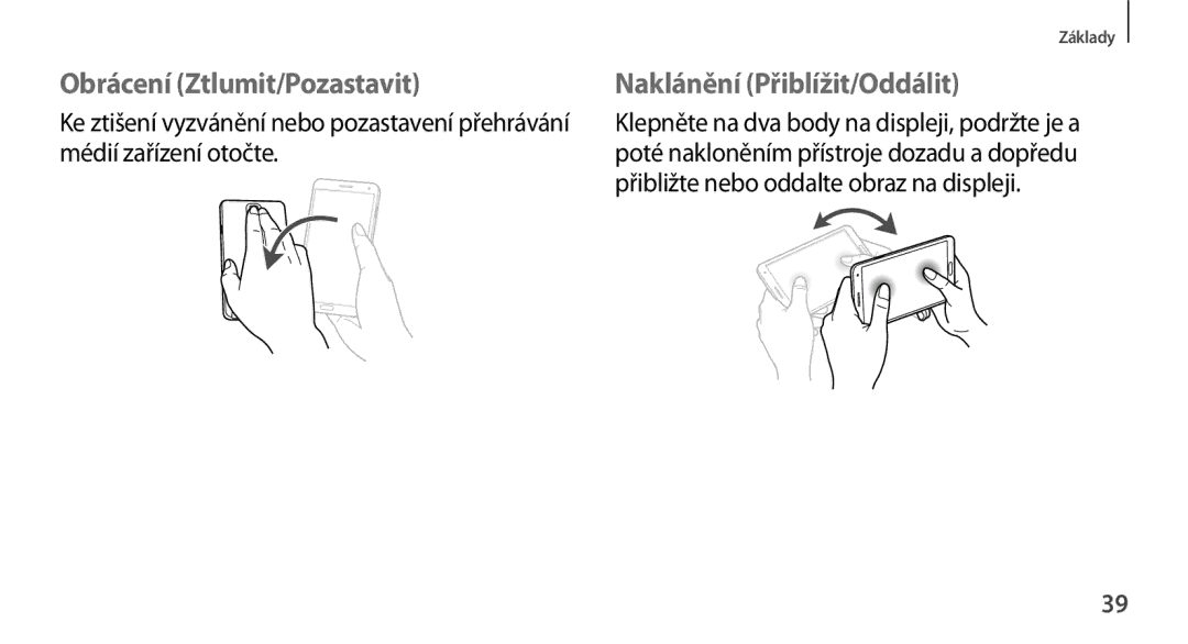 Samsung SM-N9005ZWEETL, SM-N9005ZKEXEO, SM-N9005ZWEXEO manual Obrácení Ztlumit/Pozastavit, Naklánění Přiblížit/Oddálit 