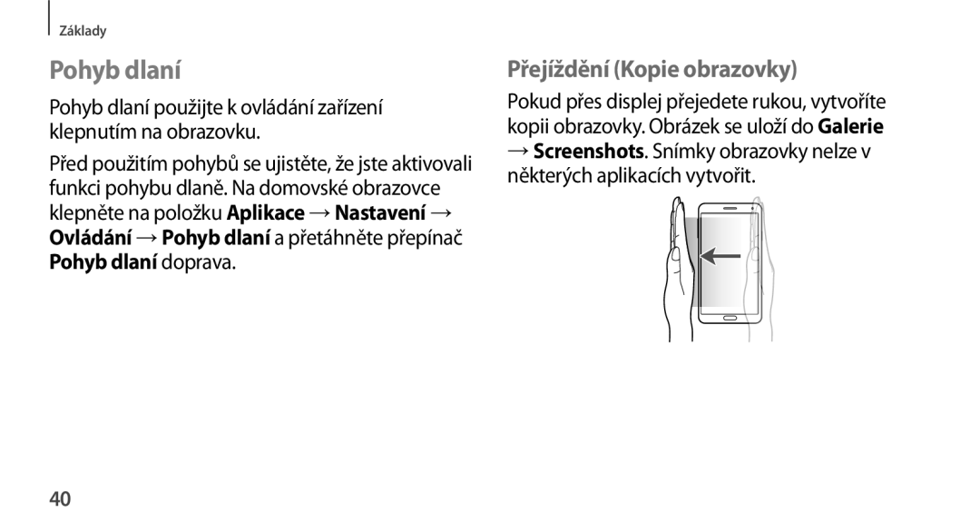 Samsung SM-N9005ZWEATO, SM-N9005ZKEXEO, SM-N9005ZWEXEO, SM-N9005ZKEPRT manual Pohyb dlaní, Přejíždění Kopie obrazovky 