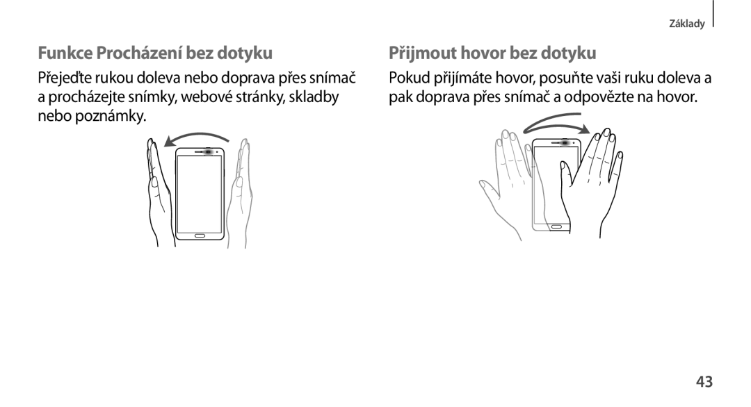 Samsung SM-N9005ZWEAUT, SM-N9005ZKEXEO, SM-N9005ZWEXEO manual Funkce Procházení bez dotyku, Přijmout hovor bez dotyku 