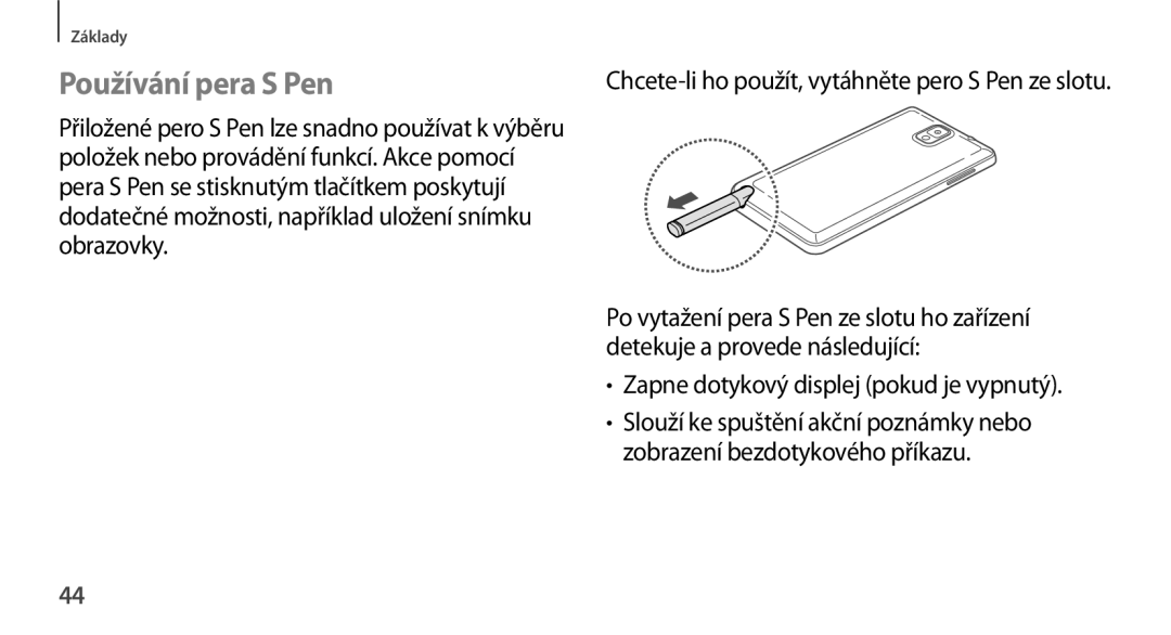 Samsung SM-N9005ZKEBGL, SM-N9005ZKEXEO, SM-N9005ZWEXEO manual Používání pera S Pen, Zapne dotykový displej pokud je vypnutý 