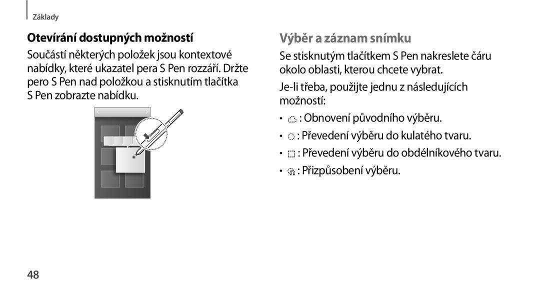 Samsung SM-N9005ZWEVVT, SM-N9005ZKEXEO, SM-N9005ZWEXEO, SM-N9005ZKEPRT Otevírání dostupných možností, Výběr a záznam snímku 