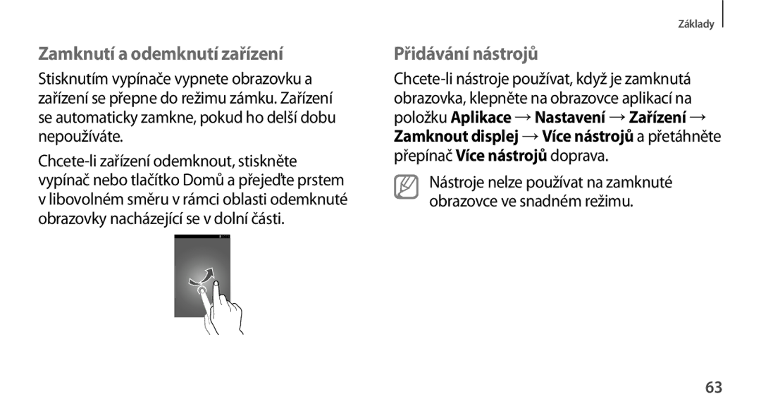 Samsung SM2N9005ZWEO2C, SM-N9005ZKEXEO, SM-N9005ZWEXEO, SM-N9005ZKEPRT Zamknutí a odemknutí zařízení, Přidávání nástrojů 