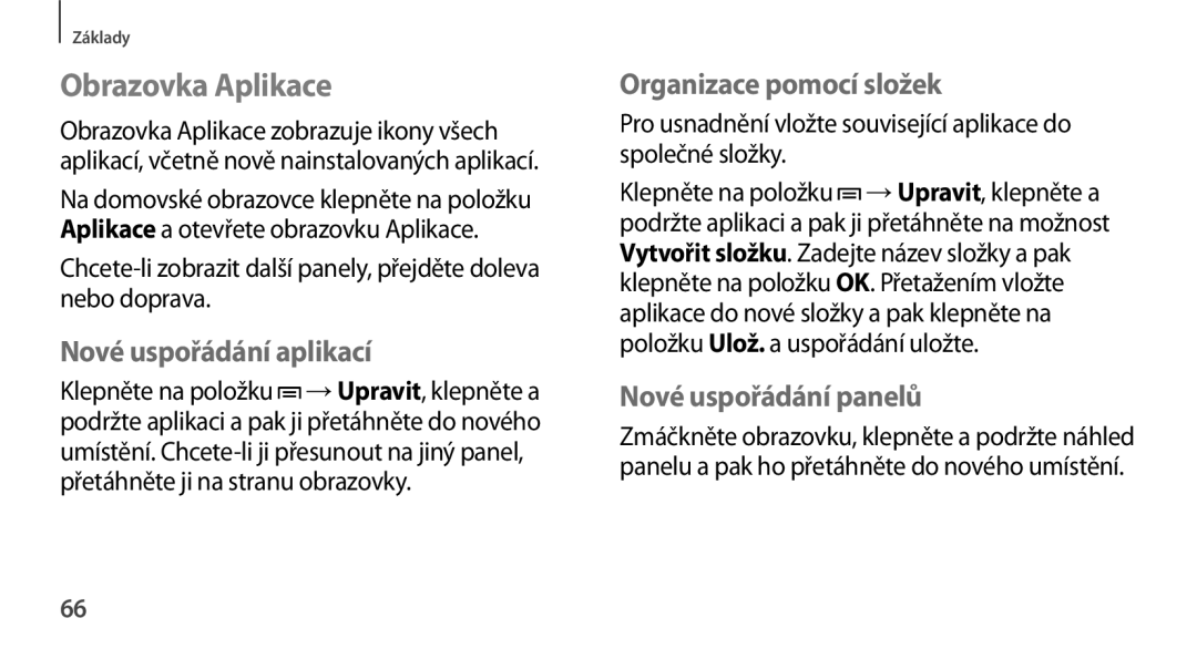 Samsung SM-N9005ZKEORX, SM-N9005ZKEXEO manual Obrazovka Aplikace, Nové uspořádání aplikací, Organizace pomocí složek 