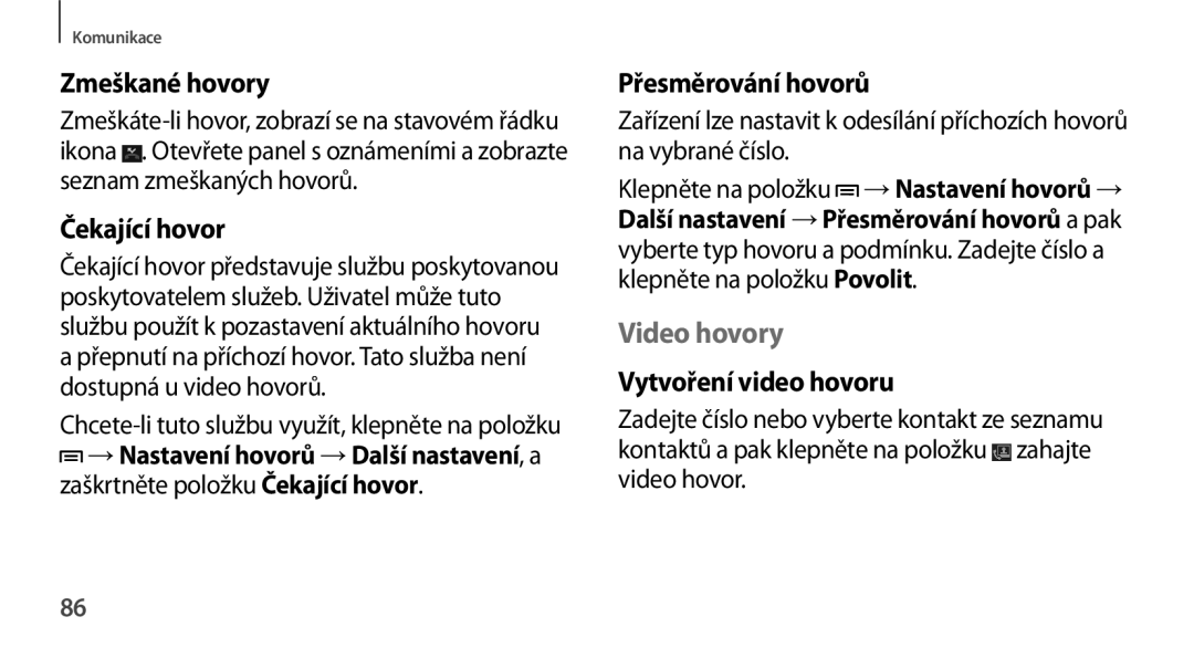 Samsung SM2N9005ZKETMZ manual Zmeškané hovory, Čekající hovor, Přesměrování hovorů, Video hovory, Vytvoření video hovoru 