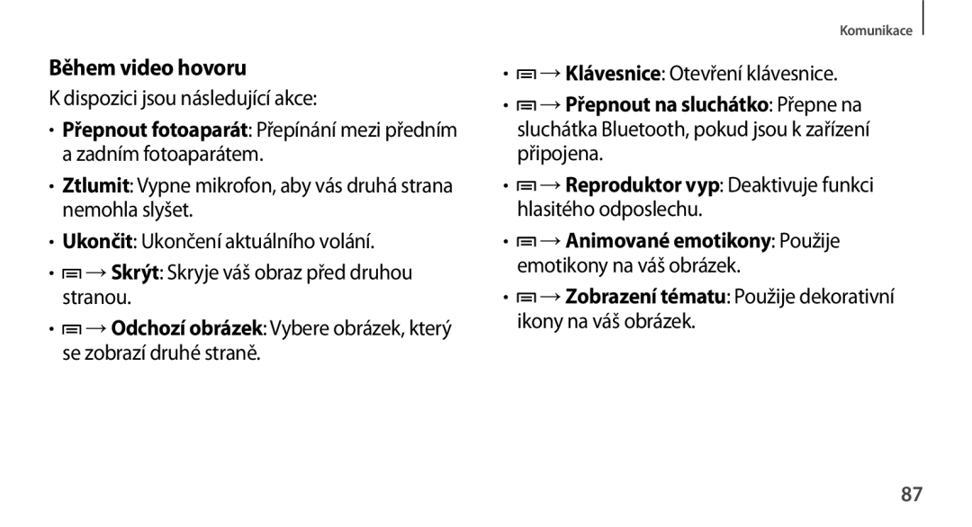 Samsung SM-N9005ZWEO2C manual Během video hovoru, Dispozici jsou následující akce, → Klávesnice Otevření klávesnice 