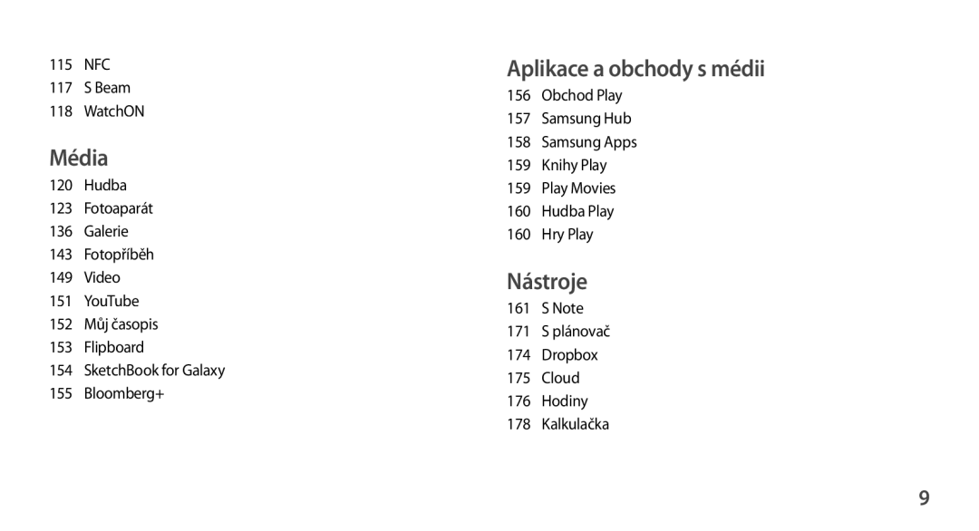 Samsung SM-N9005ZWEMTL, SM-N9005ZKEXEO, SM-N9005ZWEXEO, SM-N9005ZKEPRT, SM-N9005ZWEETL manual Aplikace a obchody s médii 