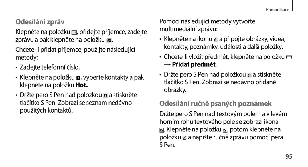 Samsung SM-N9005ZWEORX, SM-N9005ZKEXEO, SM-N9005ZWEXEO Odesílání zpráv, Odesílání ručně psaných poznámek, → Přidat předmět 