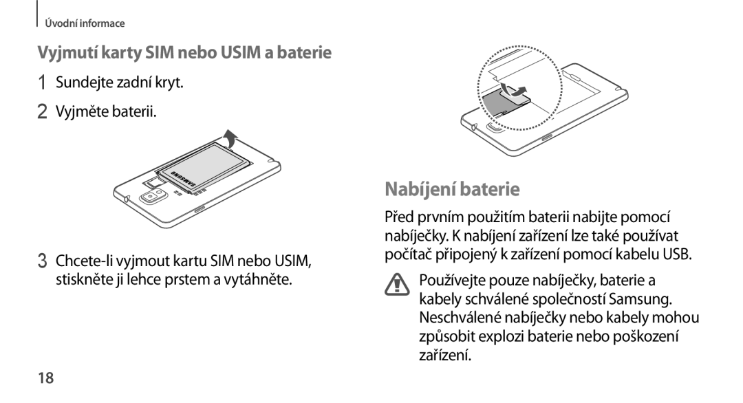 Samsung SM2N9005ZKEO2C manual Nabíjení baterie, Vyjmutí karty SIM nebo Usim a baterie, Sundejte zadní kryt Vyjměte baterii 