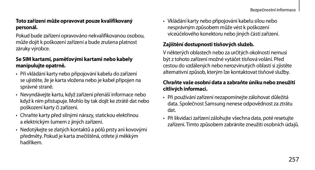 Samsung SM-N9005ZKEATO, SM-N9005ZKEXEO, SM-N9005ZWEXEO manual 257, Toto zařízení může opravovat pouze kvalifikovaný personál 