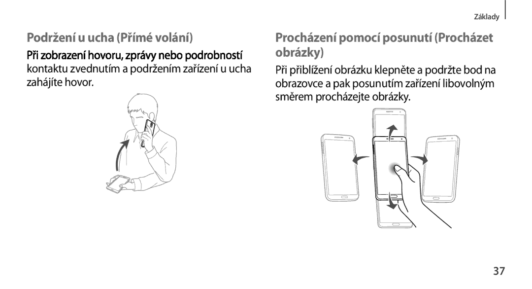 Samsung SM-N9005ZWEXEO, SM-N9005ZKEXEO manual Podržení u ucha Přímé volání, Procházení pomocí posunutí Procházet obrázky 