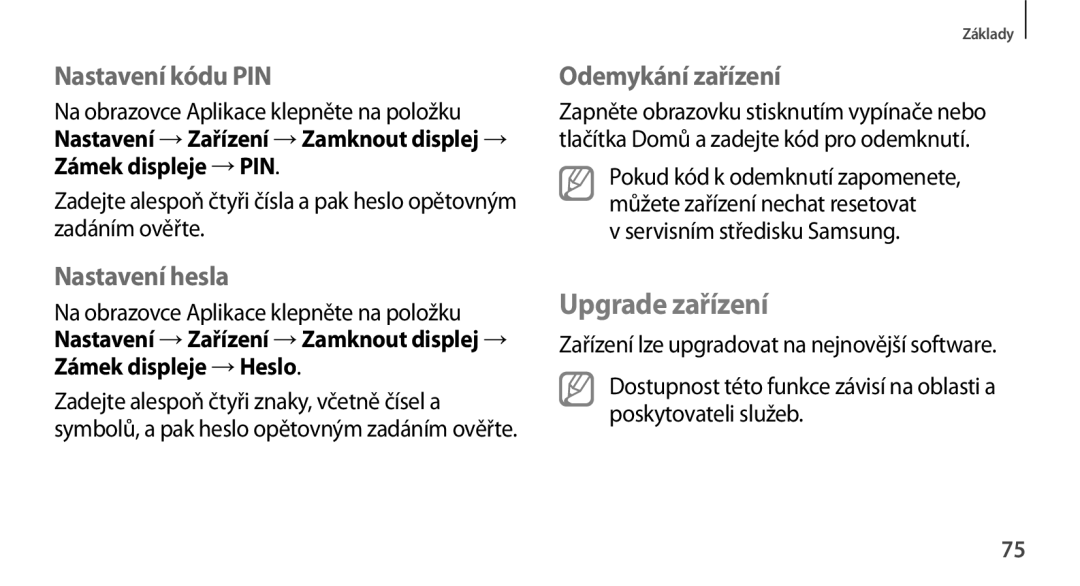 Samsung SM-N9005ZWEETL, SM-N9005ZKEXEO manual Upgrade zařízení, Nastavení kódu PIN, Nastavení hesla, Odemykání zařízení 