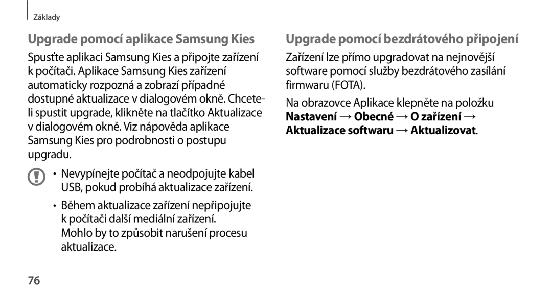 Samsung SM-N9005ZWEATO, SM-N9005ZKEXEO, SM-N9005ZWEXEO, SM-N9005ZKEPRT, SM-N9005ZWEETL Upgrade pomocí aplikace Samsung Kies 