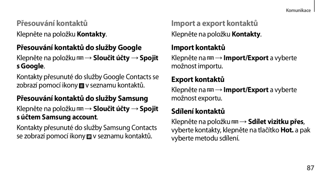 Samsung SM-N9005ZWEO2C, SM-N9005ZKEXEO, SM-N9005ZWEXEO, SM-N9005ZKEPRT manual Přesouvání kontaktů, Import a export kontaktů 