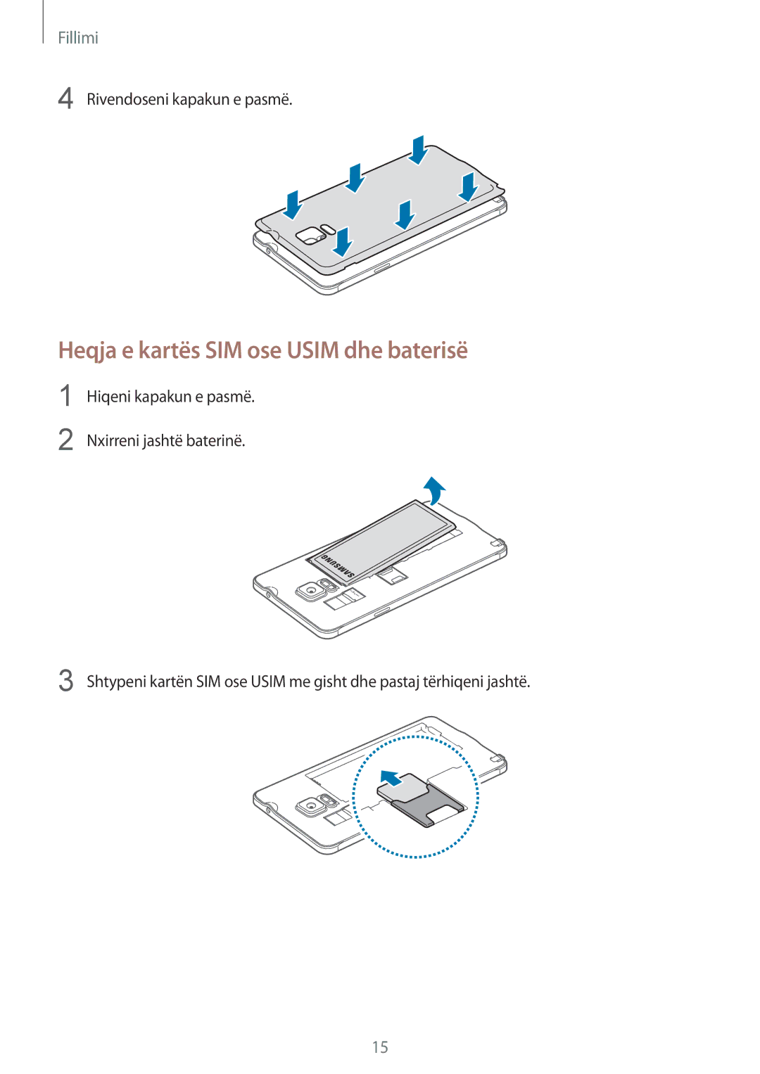 Samsung SM-N910CZWESEE, SM-N910CZDESEE manual Heqja e kartës SIM ose Usim dhe baterisë, Rivendoseni kapakun e pasmë 