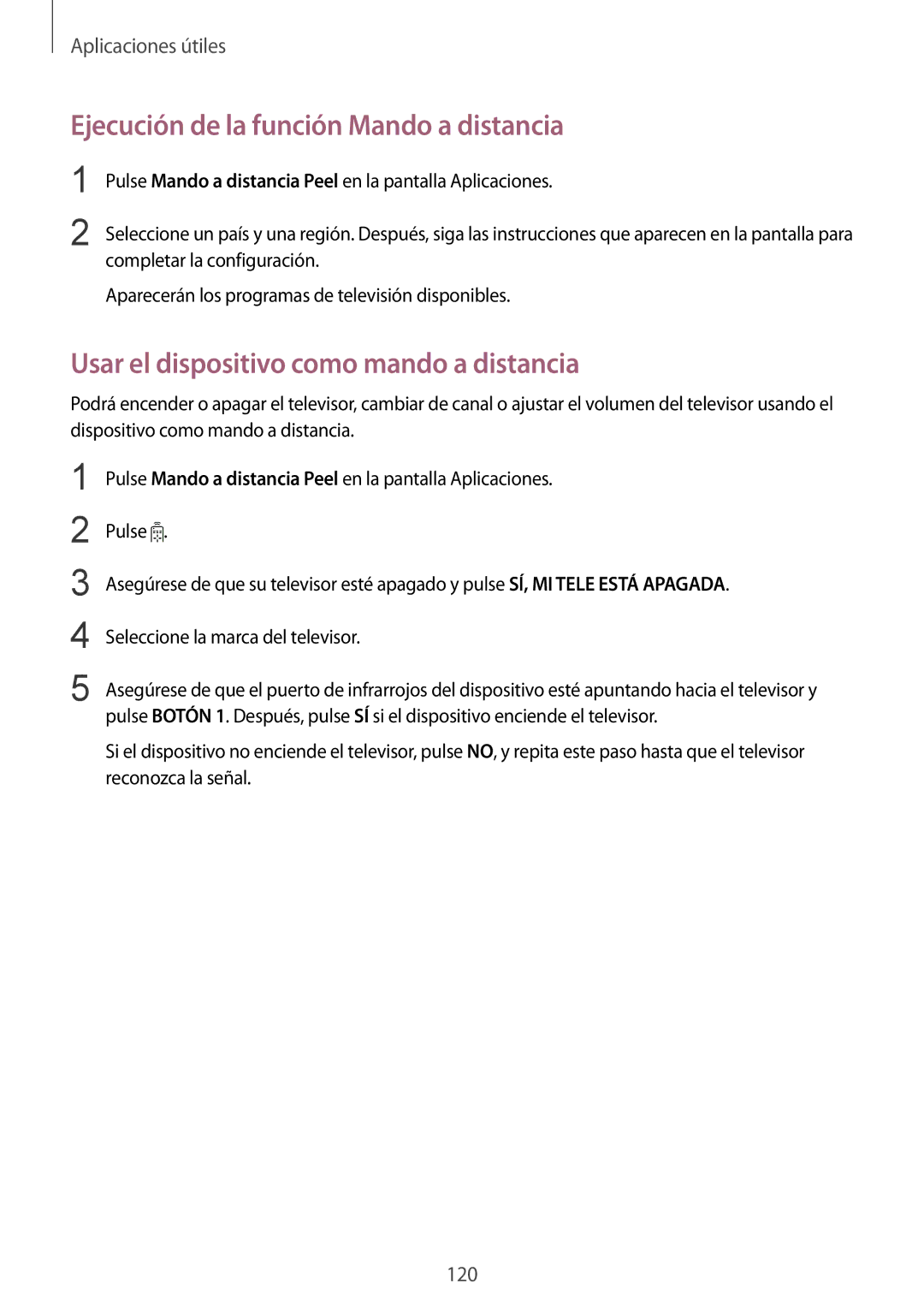 Samsung SM-N910FZIEPHE manual Ejecución de la función Mando a distancia, Usar el dispositivo como mando a distancia 