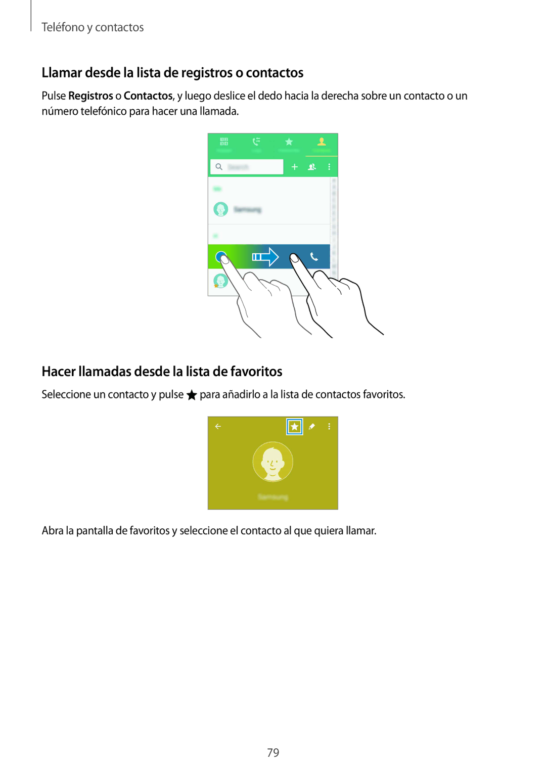 Samsung SM-N910FZIEPHE manual Llamar desde la lista de registros o contactos, Hacer llamadas desde la lista de favoritos 